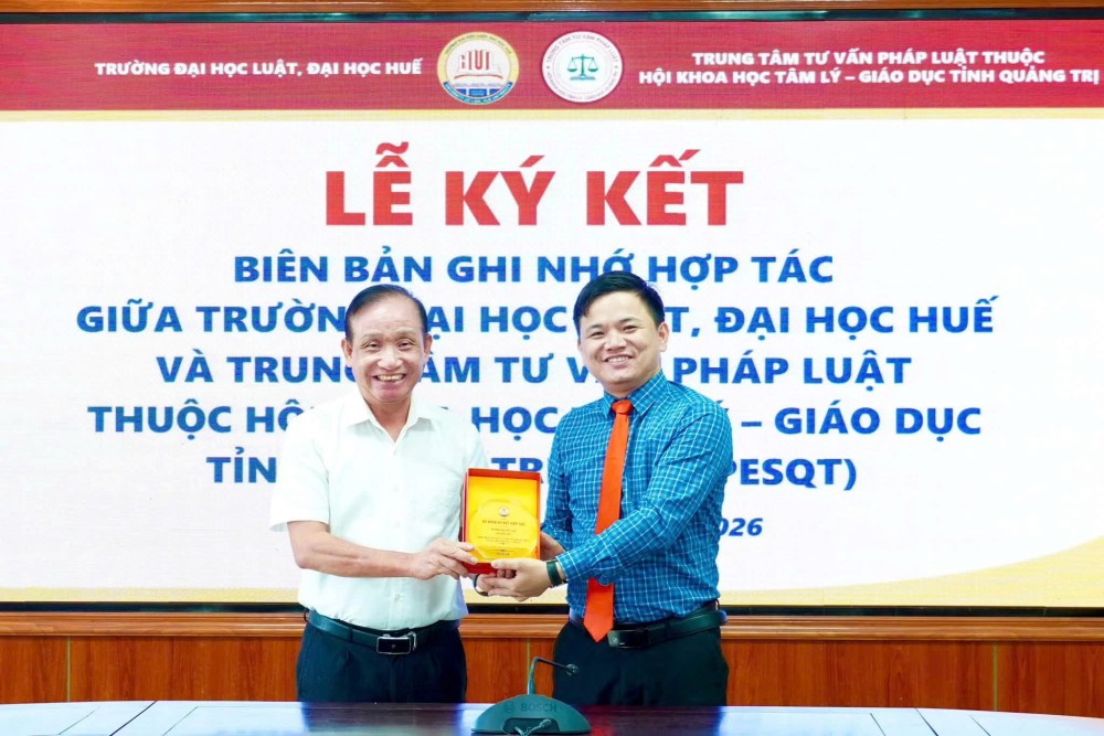 LỄ KÝ KẾT HỢP TÁC GIỮA TRUNG TÂM TƯ VẤN PHÁP LUẬT HỘI KHOA HỌC TÂM LÝ - GIÁO DỤC QUẢNG TRỊ VÀ TRƯỜNG ĐẠI HỌC LUẬT, ĐẠI HỌC HUẾ